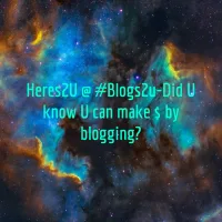 Image of a galaxy nebula with the phrase top with Blogs-2-U logo on the screen, showing how to use blogging to make money from home. Learn more at https://saginawmichigansvsu1saginawcares.wordpress.com